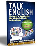 Image de Talk English: The Secret To Speak English Like A Native In 6 Months For Busy People (Engli