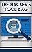 The Hacker's Tool Bag: Big 5 Hacking Tools that are a 'Must Have' in your Tool Box (English Edition) by James Thomas