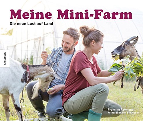 Download Meine Mini-Farm: Die neue Lust auf Land Download Meine Mini-Farm: Die neue Lust auf Land