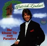 Die Kloane T�r Zum Paradies - Patrick Lindner