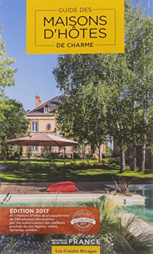 Guide Maisons d'hôtes de charme : Sélection France