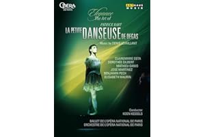 La Petite Danseuse de Degas/Opéra National de Paris, 2010