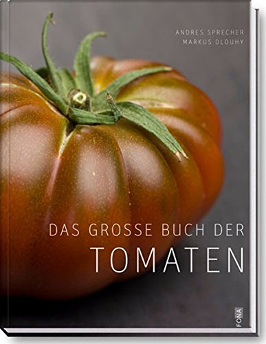 Download Das grosse Buch der Tomaten (Maxima) Download Das grosse Buch der Tomaten (Maxima)