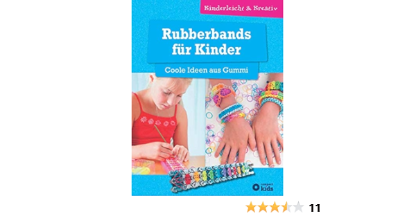 Rubberbands Fur Kinder Kreative Kinderbeschaftigung Ab 8 Jahren Amazon De Tiefenbacher Angelika Bucher Rubberbands Fur Kinder Kreative Kinderbeschaftigung Ab 8 Jahren Amazon De Tiefenbacher Angelika Bucher