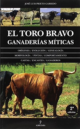 Download El toro bravo. Ganaderías míticas (Taurología)