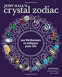 Image de Judy Hall's Crystal Zodiac: Use Birthstones to Enhance Your Life