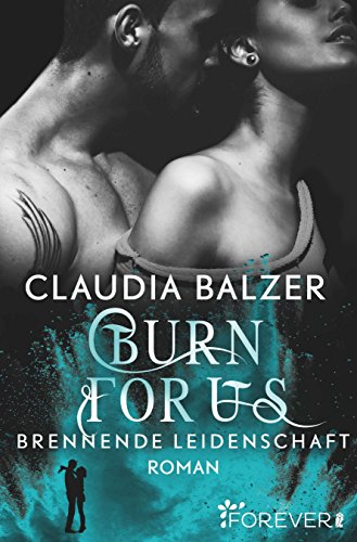 Cover zum Buch Burn for Us: Brennende Leidenschaft