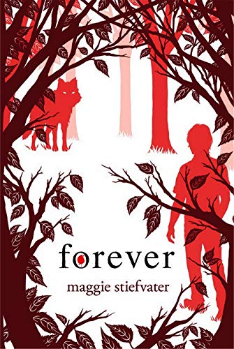 Forever (Shiver, Book 3) (Wolves of Mercy Falls, Band 3)