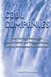 Cool Companies: How the Best Businesses Boost Profits and Productivity by Cutting Greenhouse Gas Emmissions (English Edition) by Joseph J. Romm