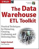 The Data Warehouse ETL Toolkit: Practical Techniques for Extracting. Cleanin 1st (first) edition