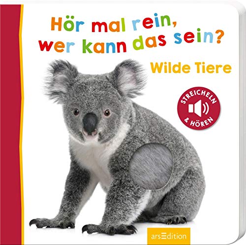 Hör mal rein, wer kann das sein? Wilde Tiere (Foto-Streichel-Soundbuch)
