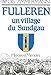 FULLEREN, UN VILLAGE...