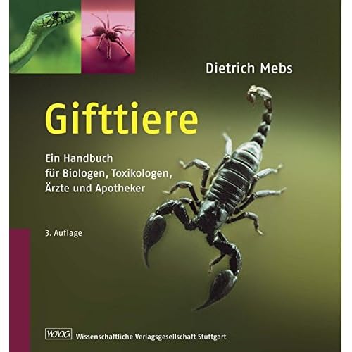 Gifttiere: Ein Handbuch für Biologen, Toxikologen, Ärzte und Apotheker