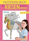 Mustermalbuch Pferde: Mit großem Ausmalposter (Malbücher und -blöcke) bei Amazon kaufen