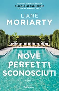 Nove perfetti sconosciuti di [Moriarty, Liane]