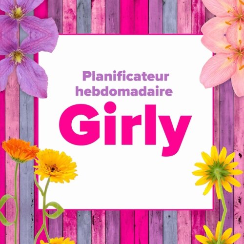 Planificateur hebdomadaire Girly