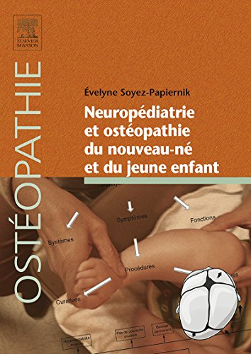 Download Neuropédiatrie et ostéopathie du nouveau-né et du jeune enfant Download Neuropédiatrie et ostéopathie du nouveau-né et du jeune enfant