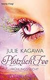 Plötzlich Fee - Frühlingsnacht: Band 4 - Roman by