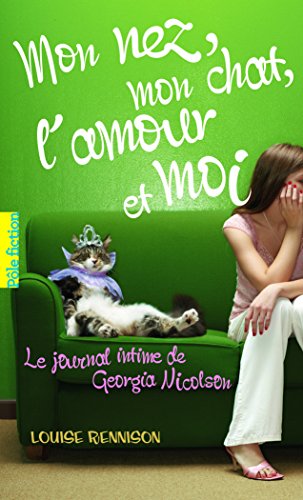 Télécharger Le journal intime de Georgia Nicolson, 1: Mon nez, mon chat, l'amour et… moi PDF Fichier Télécharger Le journal intime de Georgia Nicolson, 1: Mon nez, mon chat, l'amour et… moi PDF Fichier