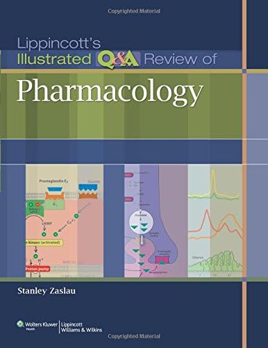 Lippincott's Illustrated Q&A Review of Pharmacology (Lippincott Illustrated Reviews Series)