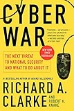 Image de Cyber War: The Next Threat to National Security and What to Do About It