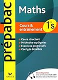 Mathématiques 1re S : Cours et entraînement