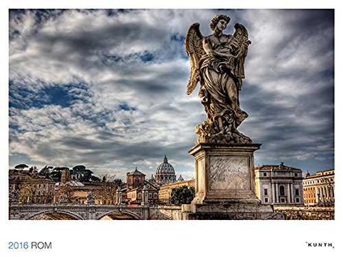 KUNTH Kalender White Edition Rom 2016: HDR-Fotokalender (KUNTH Wandkalender White Edition 60 x 45 cm)
