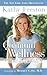 Quantum Wellness: A Practical and Spiritual Guide to Health and Happiness by 
