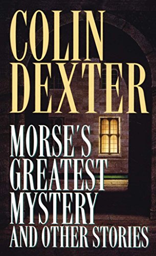 Morse's Greatest Mystery and Other Stories livre