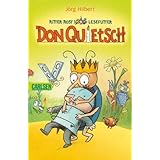 Ritter Rost Lesefutter Don Quietsch Amazon De Hilbert Jorg Hilbert Jorg Bucher