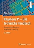 Image de Raspberry Pi - Das technische Handbuch: Konfiguration, Hardware, Applikationserstellung