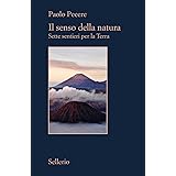 Il senso della natura. Sette sentieri per la Terra