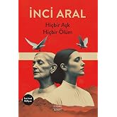 Hi&ccedil;bir Aşk Hi&ccedil;bir &Ouml;l&uuml;m