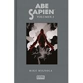 ABE SAPIEN. INTEGRAL 2 (HELLBOY. ABE SAPIENS)