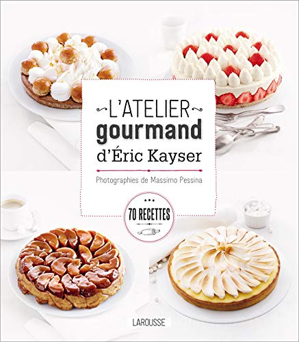 L'atelier gourmand d'Eric Kayser L'atelier gourmand d'Eric Kayser