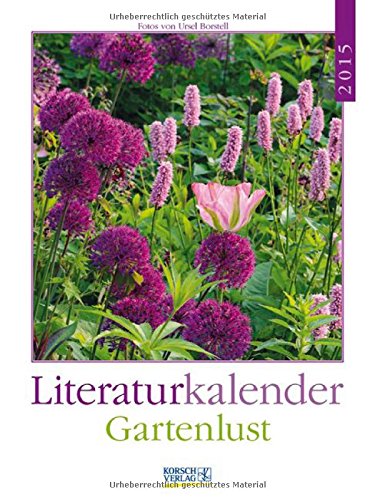 Gartenlust 2015: Literatur-Wochenkalender