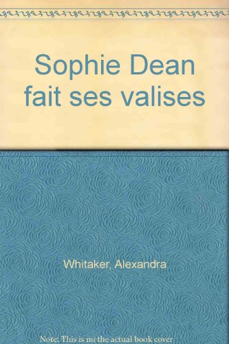Sophie Dean fait ses valises