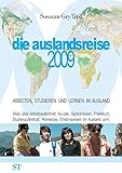 die auslandsreise 2009: Arbeiten, studieren und lernen im Ausland. Alles über Arbeitsaufenthalt, Au-pair, Sprachreisen. Praktikum, Studienaufenthalt, Homestay, Erlebnisreisen im Ausland uvm. by