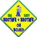 (SUN) BIG BROTHER + BABY BROTHER ON BOARD (like baby on board sign) Non Personalised novelty baby on board car window sign.