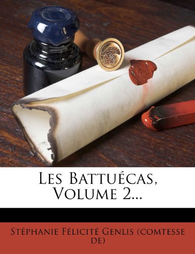 Les Battuecas, Volume 2...