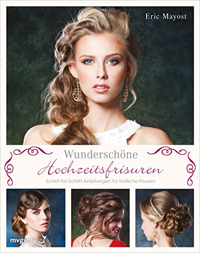 Download Wunderschöne Hochzeitsfrisuren: Schritt-für-Schritt-Anleitungen für festliche Frisuren Download Wunderschöne Hochzeitsfrisuren: Schritt-für-Schritt-Anleitungen für festliche Frisuren