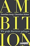 Image de Ambition: Wie große Karrieren gelingen