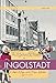 Aufgewachsen in Ingolstadt in den 60er und 70er Jahren by 