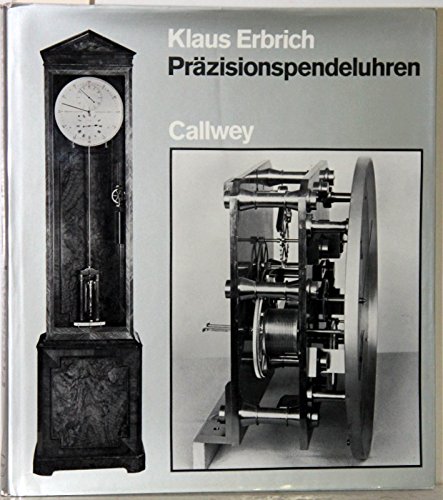 Preisvergleich Produktbild Präzisionspendeluhren von Graham bis Riefler