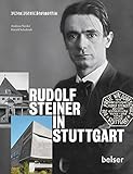 Rudolf Steiner in Stuttgart by Andreas Neider, Harald Schukraft