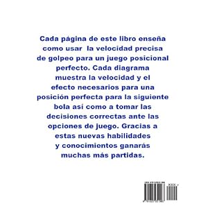 Metodos Secretos de Control de la Bola Blanca: Formas fáciles de obtener un juego posicional perfecto