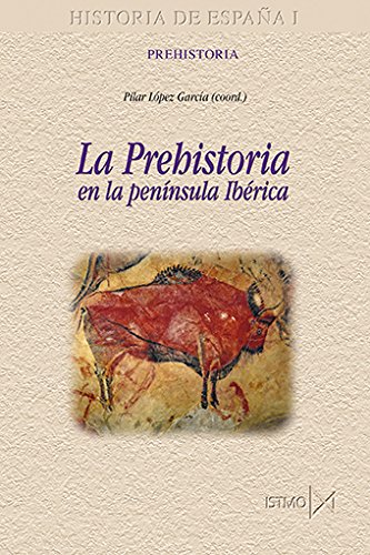 LA PREHISTORIA EN ESPAÑA (Historia de España)