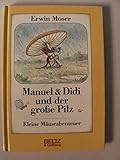 Cover zum Buch Manuel und Didi und der große Pilz: K...