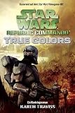 Star Wars - Republic Commando: True Colors - Bd 3 by 