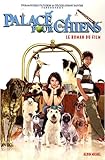 Palace pour chiens : Le roman du film
